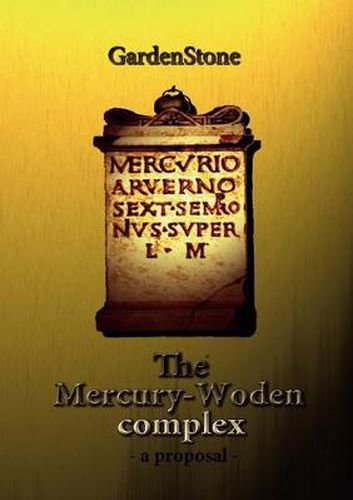 Cover image for The Mercury-Woden complex: - A proposal -