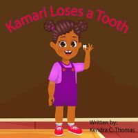 Cover image for Kamari Loses a Tooth