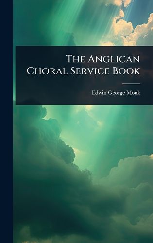 Cover image for The Anglican Choral Service Book