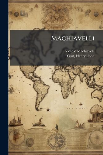 Cover image for Machiavelli
