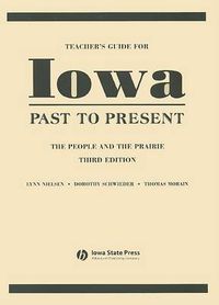 Cover image for Teacher's Guide for Iowa Past to Present: The People and the Prairie