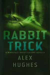 Cover image for Rabbit Trick: A Mindspace Investigations Short Story