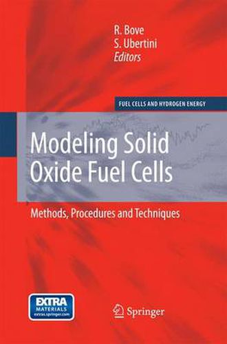 Cover image for Modeling Solid Oxide Fuel Cells: Methods, Procedures and Techniques
