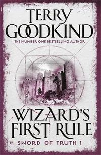 Cover image for Wizard's First Rule: Book 1: The Sword Of Truth Series