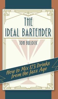 Cover image for The Ideal Bartender 1917 Reprint