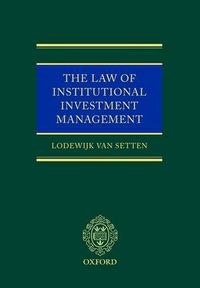 Cover image for The Law of Institutional Investment Management