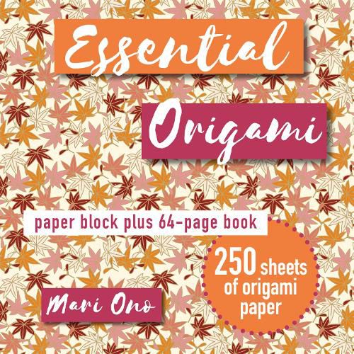 Cover image for Essential Origami: Paper Block Plus 64-Page Book