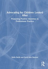 Cover image for Advocating for Children Looked After