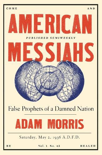 Cover image for American Messiahs: False Prophets of a Damned Nation