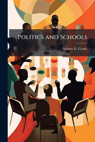 Cover image for Politics and Schools