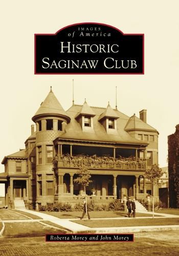 Cover image for Historic Saginaw Club