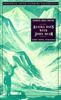 Cover image for Alaska Days with John Muir