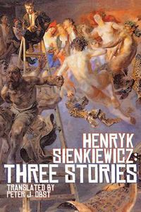 Cover image for Henryk Sienkiewicz: Three Stories