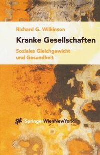 Cover image for Kranke Gesellschaften: Soziales Gleichgewicht Und Gesundheit