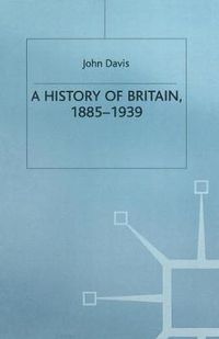 Cover image for A History of Britain, 1885-1939