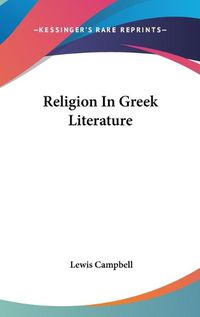 Cover image for Religion in Greek Literature