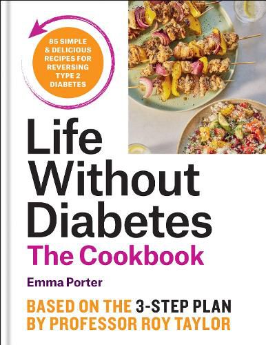 Cover image for The Life Without Diabetes Cookbook