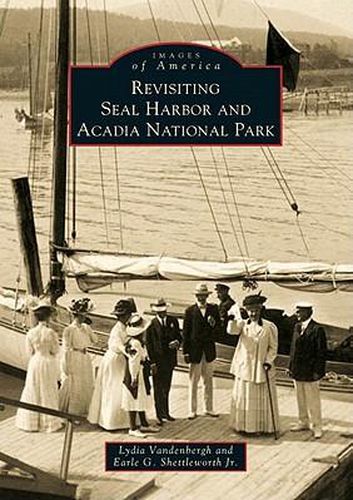 Cover image for Revisiting Seal Harbor and Acadia National Park