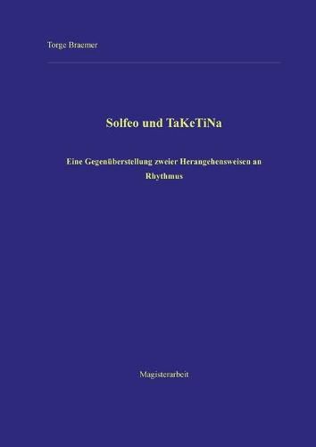 Cover image for Solfeo und TaKeTiNa: Eine Gegenuberstellung zweier Herangehensweisen an Rhythmus