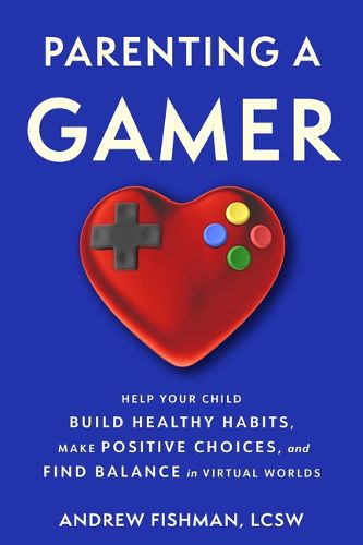 Cover image for Parenting a Gamer