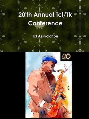 Cover image for 20'th Annual Tcl/Tk Conference