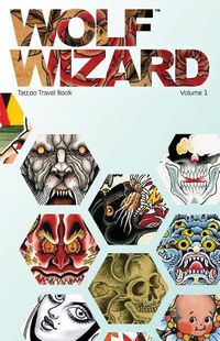 Cover image for Wolf Wizard: Tattoo Travel Book