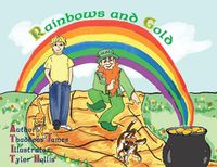 Cover image for Rainbows and Gold