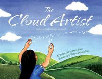 Cover image for The Cloud Artist: A Choctaw Tale