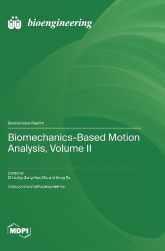 Cover image for Biomechanics-Based Motion Analysis, Volume II