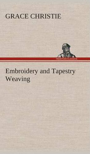 Cover image for Embroidery and Tapestry Weaving
