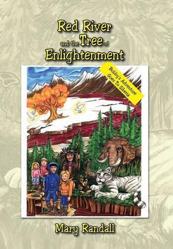 Red River and the Tree of Enlightenment: Bobby's Adventure Goes To Siberia