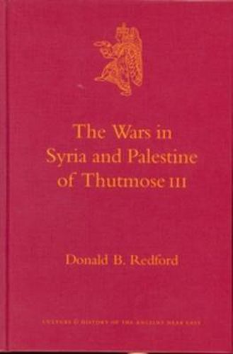 Cover image for The Wars in Syria and Palestine of Thutmose III