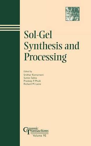 Sol-gel Synthesis and Processing