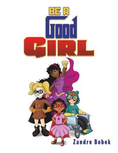 Cover image for Be a Good Girl