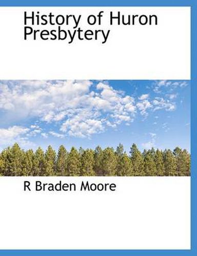 Cover image for History of Huron Presbytery