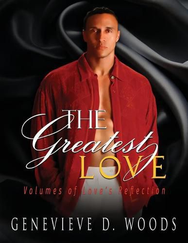 The Greatest Love: Volumes of Love Reflections