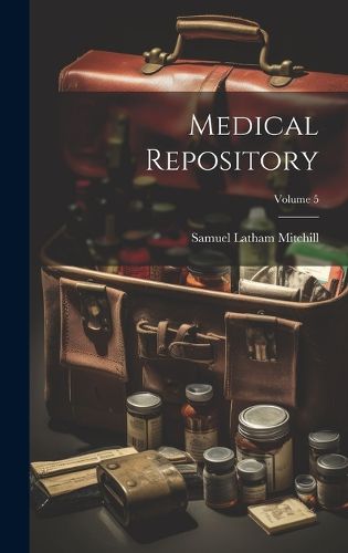 Cover image for Medical Repository; Volume 5