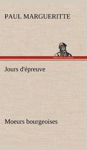 Cover image for Jours d'epreuve Moeurs bourgeoises