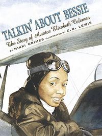 Cover image for Talkin' about Bessie: The Story of Aviator Elizabeth Coleman