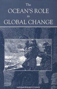 Cover image for The Ocean's Role in Global Change: Progress of Major Research Programs