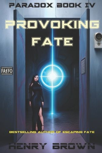 Provoking Fate