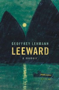 Cover image for Leeward: A Memoir
