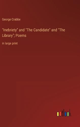 "Inebriety" and "The Candidate" and "The Library"; Poems