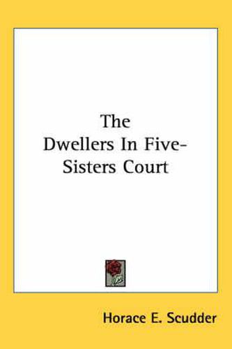 The Dwellers in Five-Sisters Court