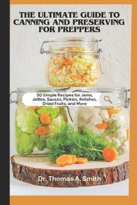 Cover image for The Ultimate Guide to Canning and Preserving for Preppers
