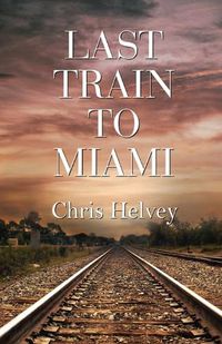 Cover image for Last Train to Miami