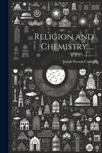 Cover image for Religion and Chemistry ...