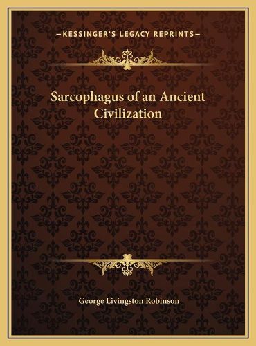 Cover image for Sarcophagus of an Ancient Civilization