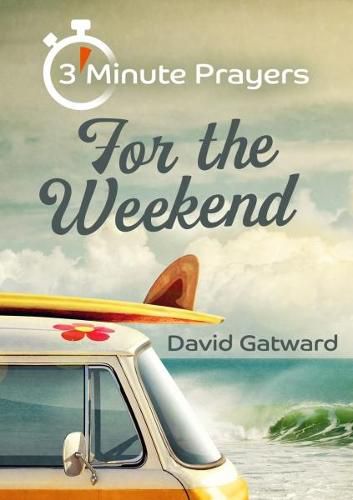 Cover image for 3 - Minute Prayers For The Weekend