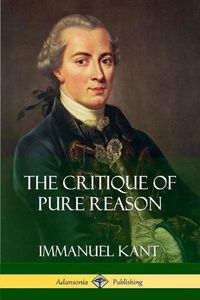 Cover image for The Critique of Pure Reason